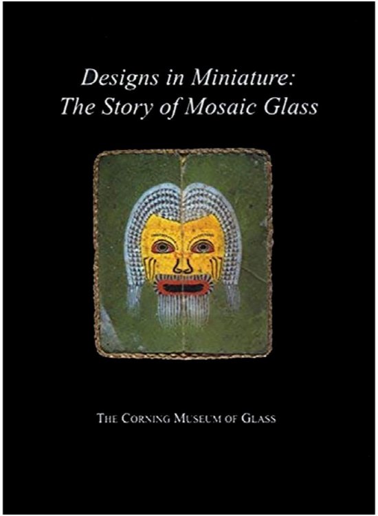 Designs in Miniature: The Story of Mosaic Glass