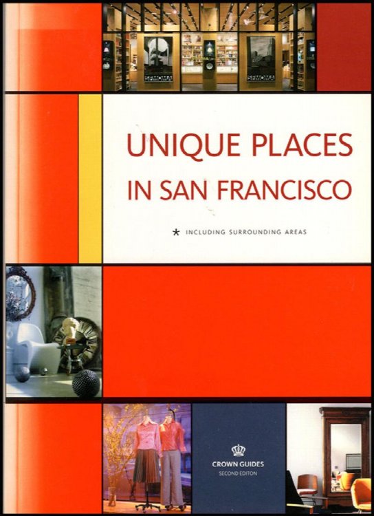 Unique Places in San Francisco, Including Surrounding Areas