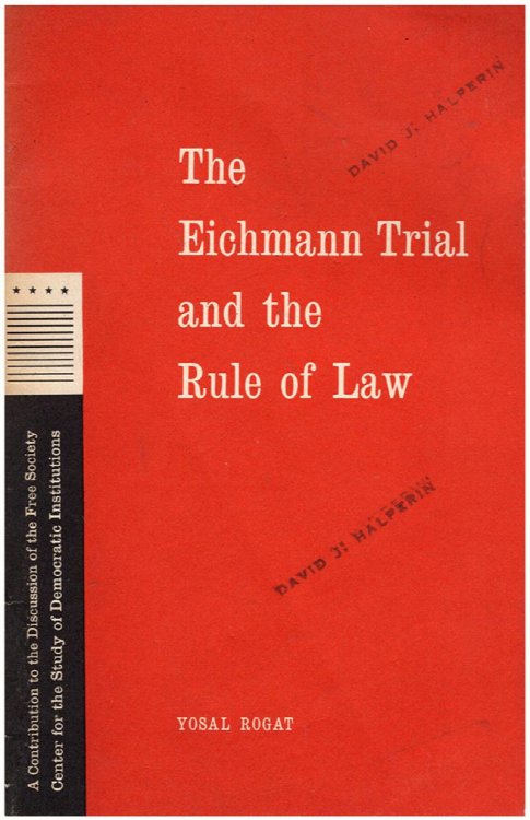 The Eichmann Trial and the Rule of Law