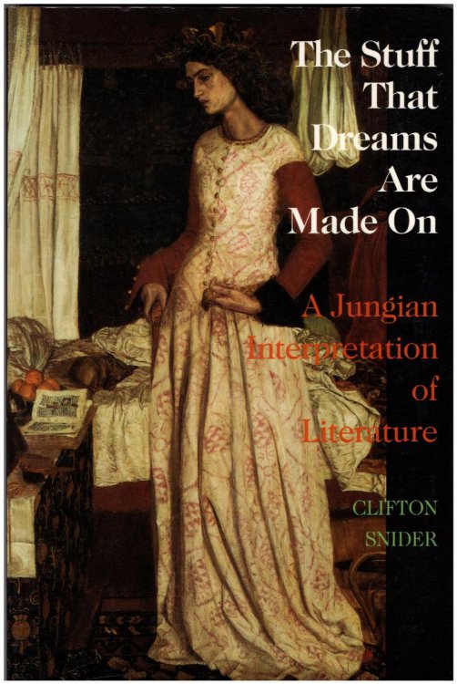 The Stuff That Dreams Are Made on: A Jungian Interpretation of Literature