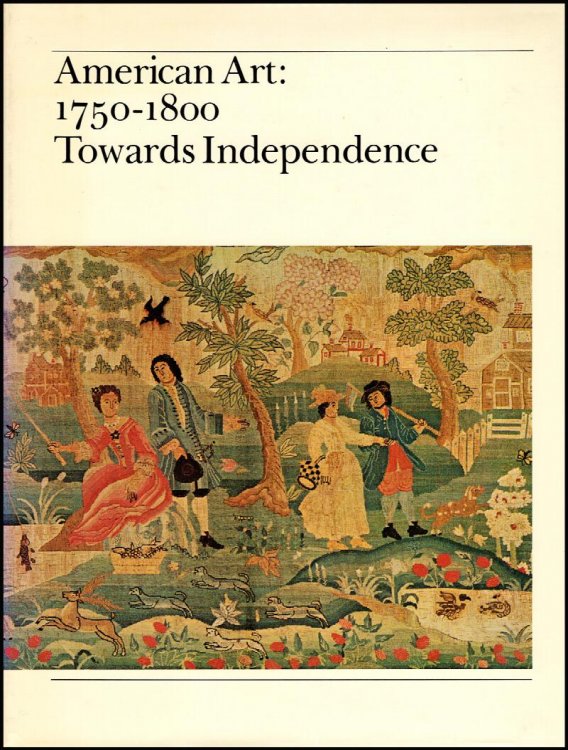 American Art, 1750-1800: Towards Independence