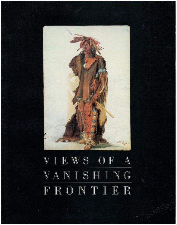 Views of a Vanishing Frontier (Catalog and Exhibition Booklet)