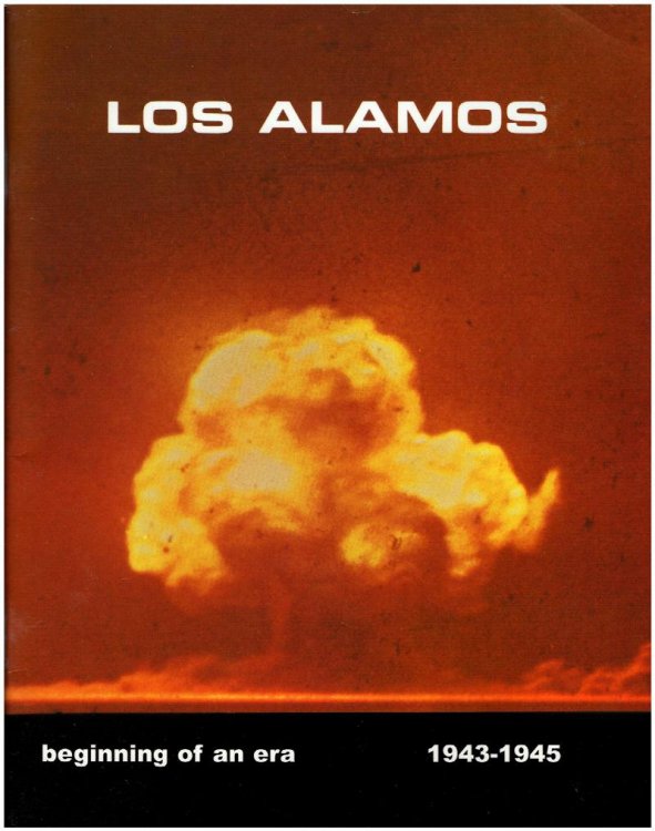 Los Alamos; Beginning of an Era 1943-1945