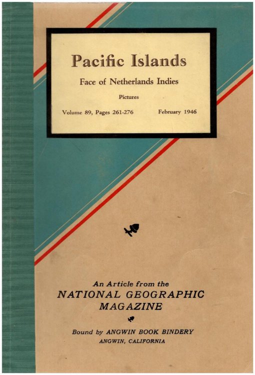 Pacific Islands: Face of the Netherlands Indies (National Geographic, Vol 89, February 1946)