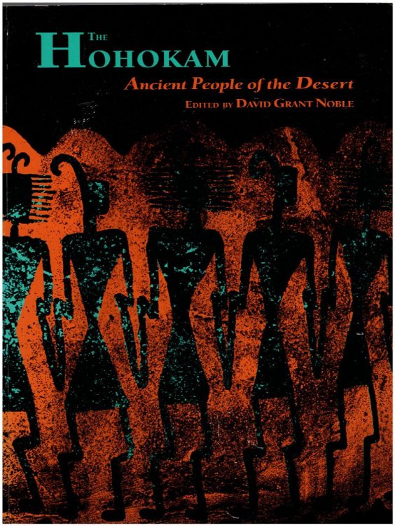 The Hohokam: Ancient People of the Desert