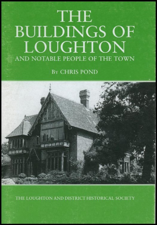 The Buildings of Loughton and Notable People of the Town