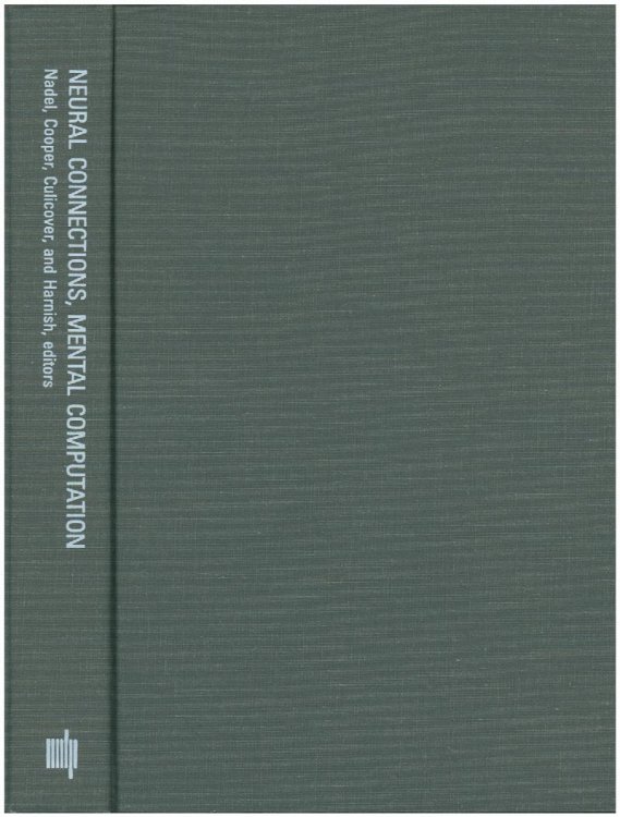 Neural Connections, Mental Computation (Computational Models of Cognition and Perception)