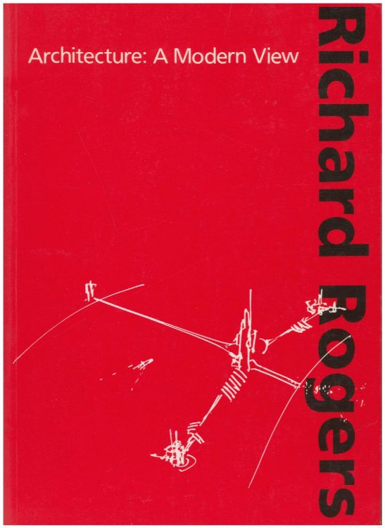 Architecture: A Modern View (Walter Neurath Memorial Lectures)