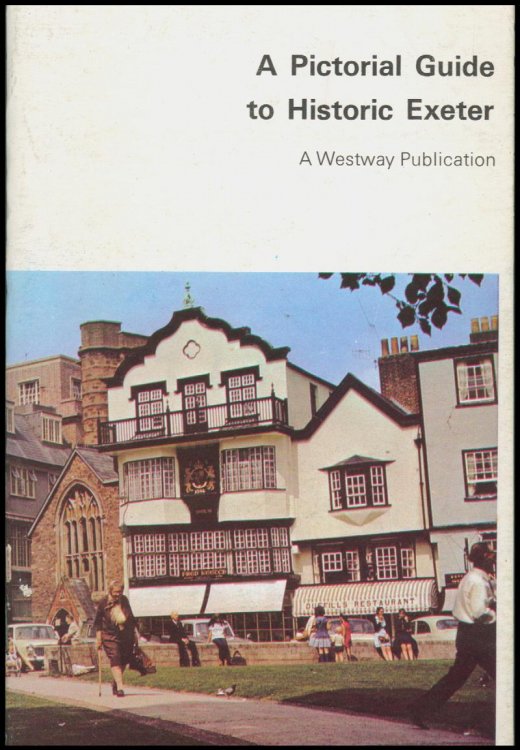 A Pictorial Guide to Historic Exeter