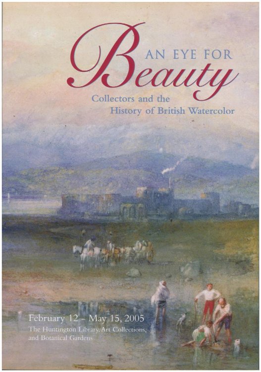 An Eye for Beauty: Collectors and the History of British Watercolor