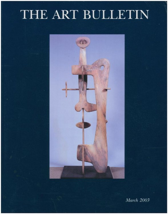 The Art Bulletin (Volume VXXXV, Number 1, March 2003)