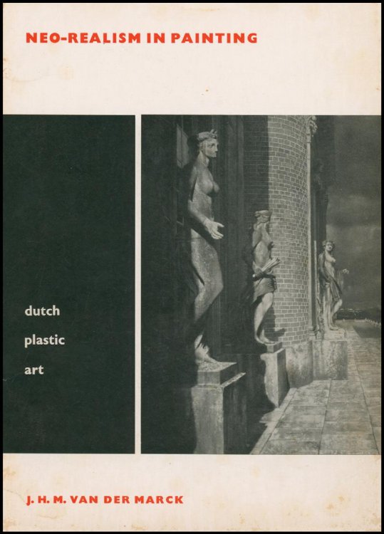 Dutch Plastic Art: Neo-realism in Painting
