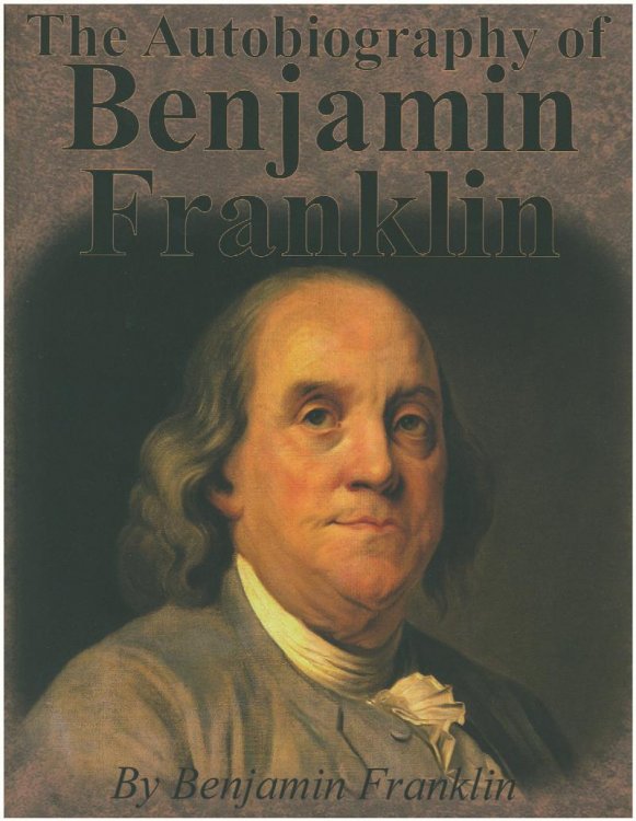 The Autobiography of Benjamin Franklin