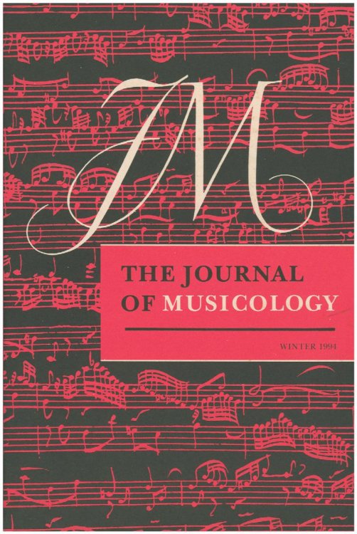 The Journal of Musicology (No. 1, Vol 12, Winter 1994)