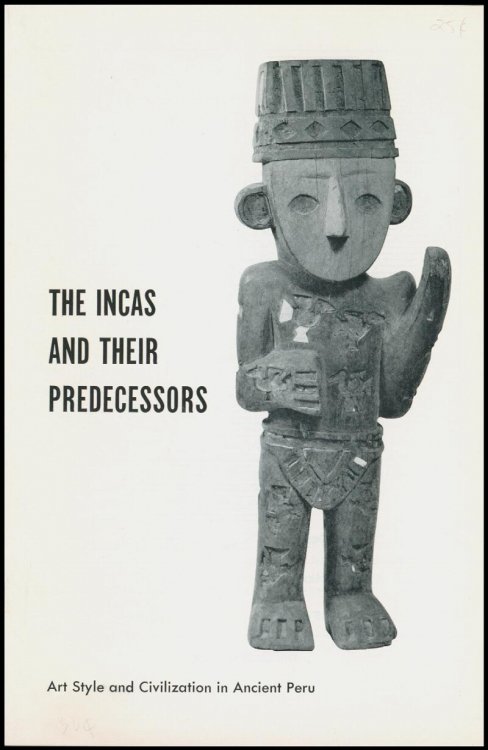 The Incas and their Predecessors: Art Style and Civilization in Ancient Peru