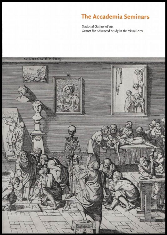The Accademia Seminars: The Accademia di San Luca in Rome, c. 1590-1635 (Seminar Papers)