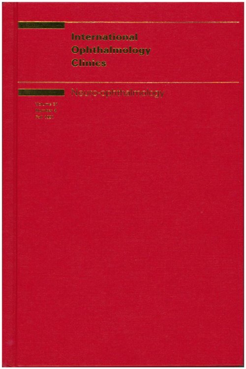 Neuro-ophthalmology (International Ophthalmology Clinics, Vol. 31 No 4, Fall 1991)