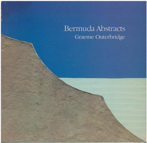 Graeme Outerbridge: Bermuda Abstracts