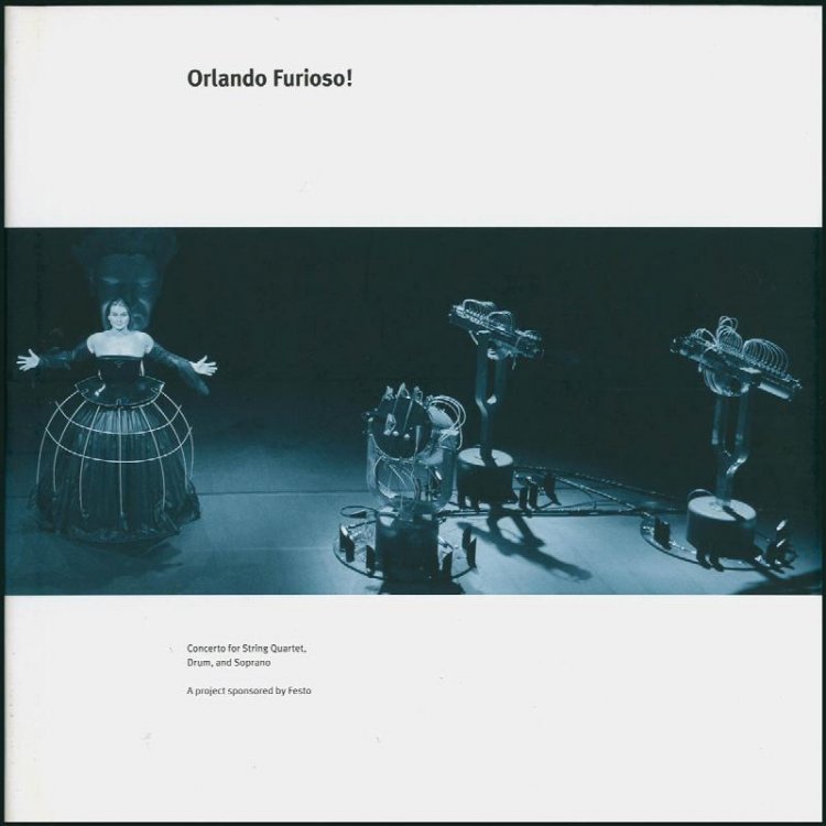 Orlando Furioso! Concerto for String Quartet, Drum, and Soprano. A project sponsored by FESTO