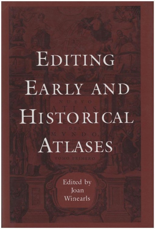 Editing Early and Historical Atlases
