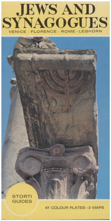 Jews and Synagogues: Venice, Florence, Rome, Leghorn