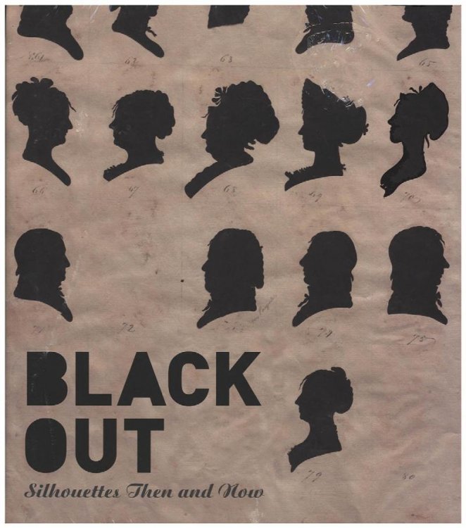 Black Out: Silhouettes Then and Now
