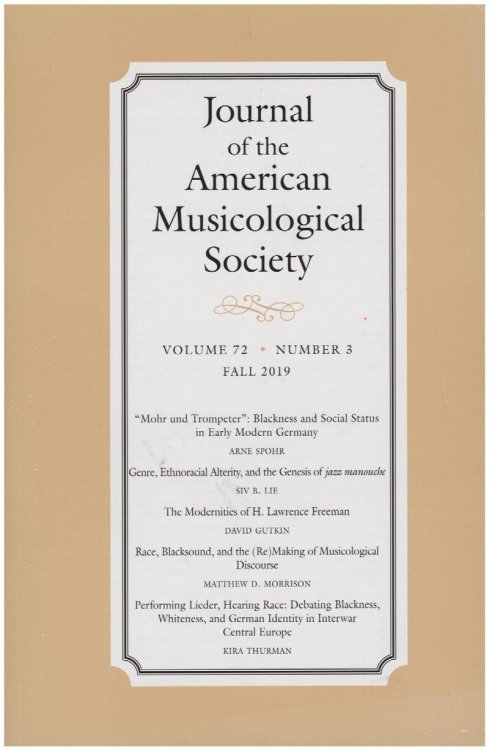 Journal of the American Musicological Society: Music, Race, and Ethnicity (Volume 72, Number 2, Fall 2019)