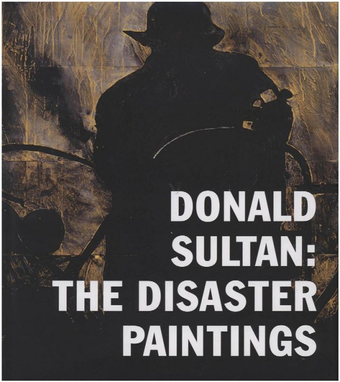 Donald Sultan: The Disaster Paintings