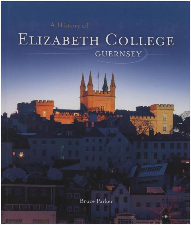 A History of Elizabeth College, Guernsey