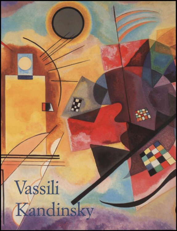 Vassili Kandinsky (Wassily Kandinsky): 1866-1944 : Rvolution De La Peinture