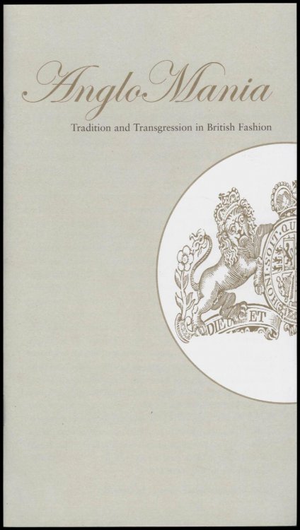 Gallery Handout: AngloMania: Tradition and Transgression in British Fashion