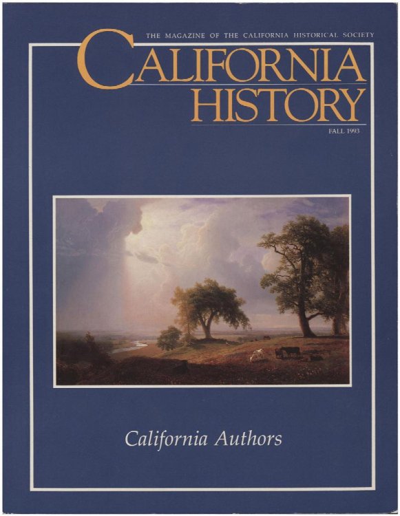 California History: California Authors (Volume LXXII, No 3, Fall 1993)