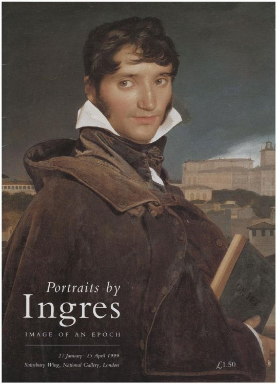 Exhibition Ephemera: Portraits By Ingres: Image of an Epoch