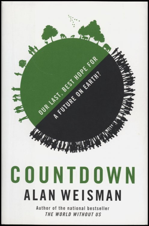 Countdown: Our Last, Best Hope for a Future on Earth