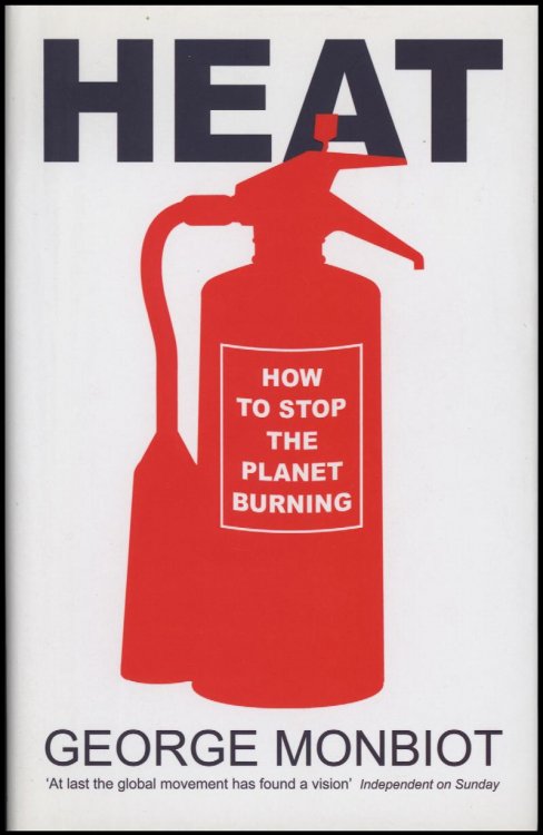 Heat: How to Stop the Planet Burning