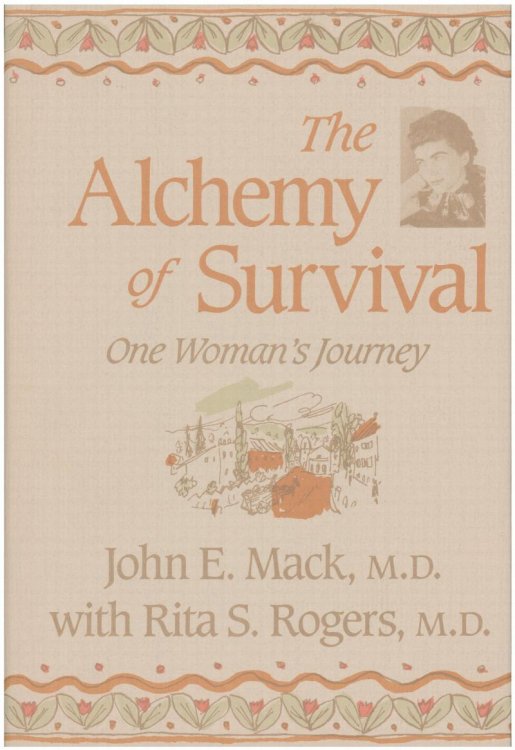 The Alchemy of Survival: One Woman's Journey (Radcliffe Biography Series)