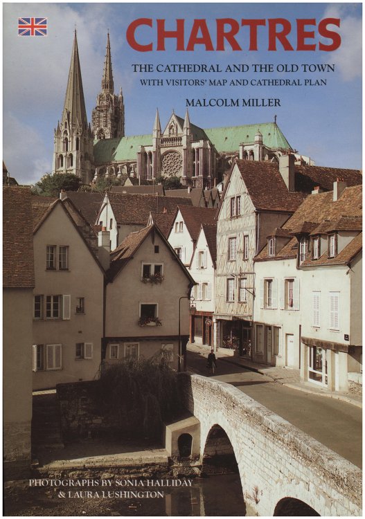 Chartres: The Cathedral and the Old Town