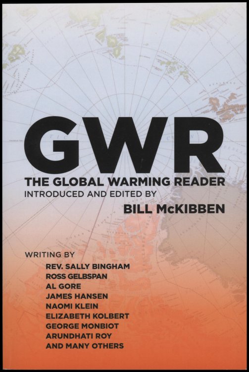 The Global Warming Reader: A Century of Writing About Climate Change