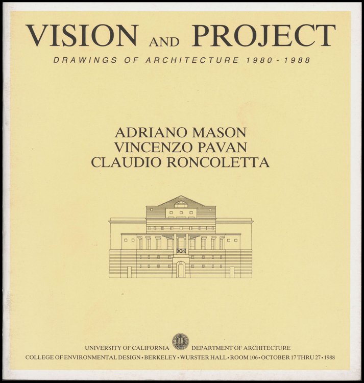 Vision and Project: Drawings of Architecture 1980-1988