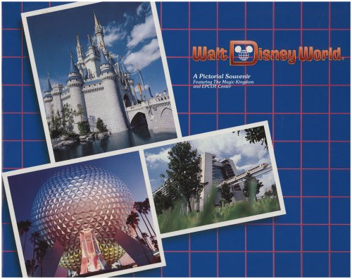 Walt Disney World A Pictorial Souvenir Featuring The Magic Kingdom and Epcot Center