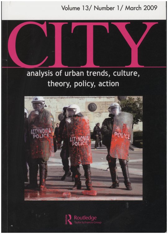 City: Analysis of Urban Trends, Culture, Theory, Policy, Action (Volume 13, Number 1, March 2009)