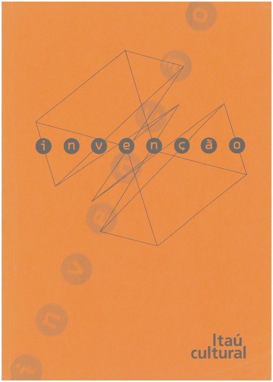 Invencao: Thinking for the Next Millennium: Conference Abstracs