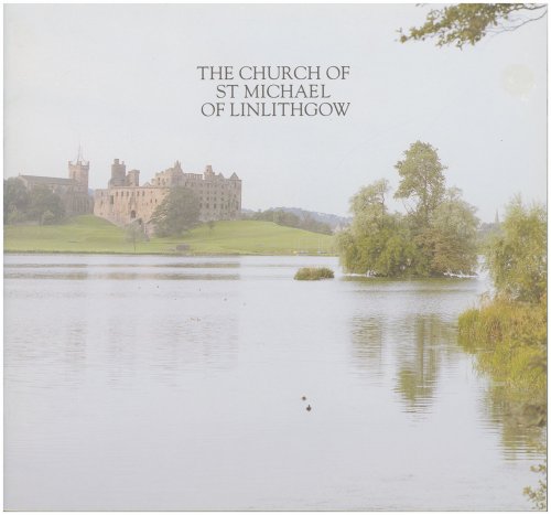 The Church of St. Michael of Linlithgow