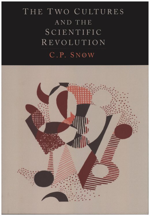 The Two Cultures and The Scientific Revolution (The Rede Lecture)