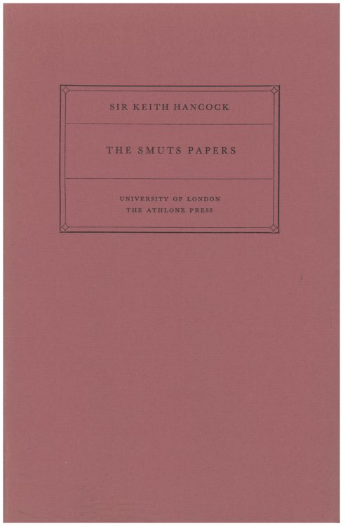The Smuts Papers: The Creighton Lecture in History 1955