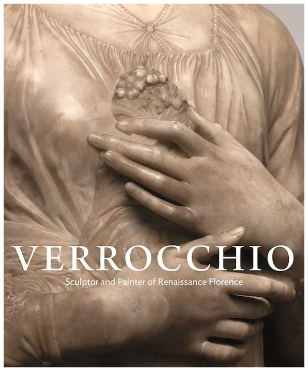 Verrocchio: Sculptor and Painter of Renaissance Florence