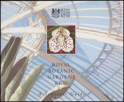 Royal Botanic Gardens Kew: A Souvenir Guide
