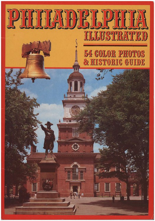 Philadelphia Illustrated: 54 Color Photos and Historic Guide