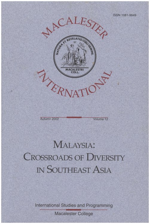 Malaysia: Crossroads of Diversity in Southeast Asia (Macalester International, Volume 12, Autumn 2002)