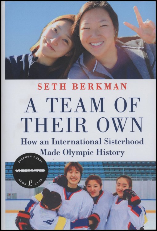 A Team of Their Own: How an International Sisterhood Made Olympic History